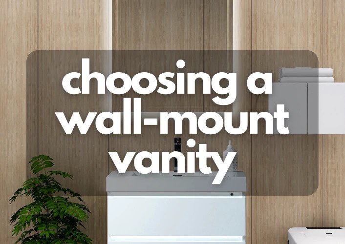 How to Pick your Wall-mount Bathroom Vanity